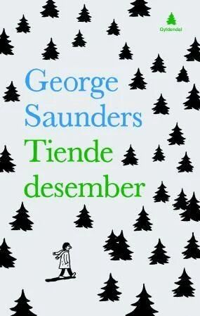 Tiende Desember Av George Saunders