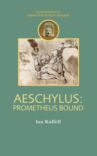 Aeschylus: Prometheus Bound Aeschylus: Prometheus Bound