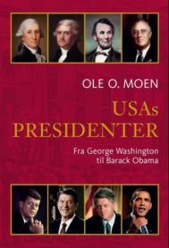 USAs presidenter: fra George Washington til Barack Obama USAs presidenter: fra George Washington til Barack Obama