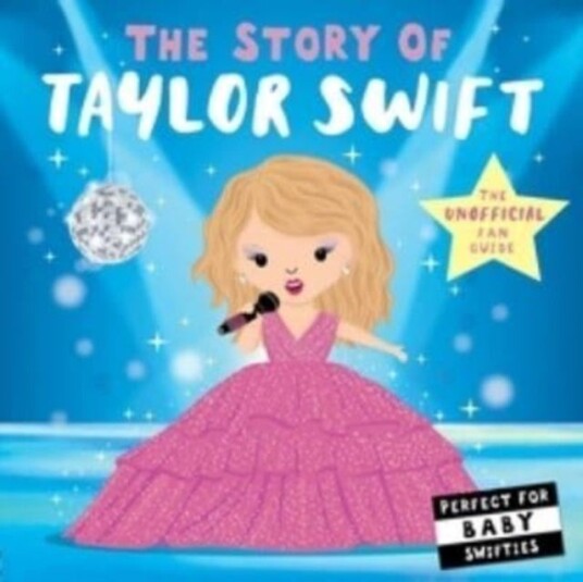 The Story of Taylor Swift The Story of Taylor Swift