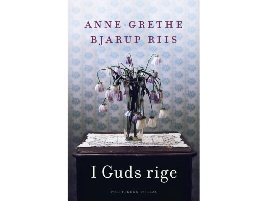 I Guds Rige | Anne-Grethe Bjarup Riis | Språk: Dansk