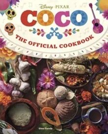 Coco: The Official Cookbook Av Gino Garcia