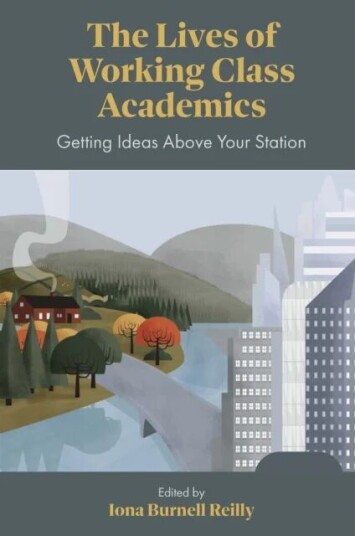 The Lives Of Working Class Academics