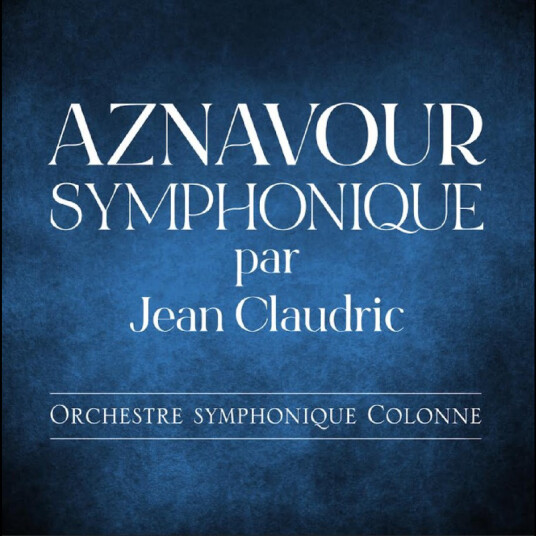 Aznavour Symphonique Aznavour Symphonique