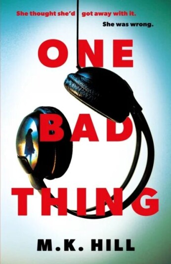 One Bad Thing Av M.K. Hill