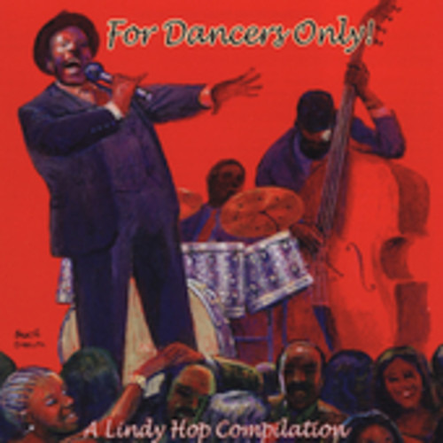 Diverse Artister For Dancers Only: A Lindy Hop Compilation CD