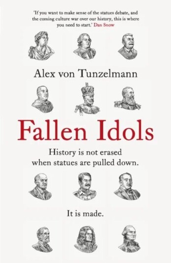 Fallen Idols Av Alex Von Tunzelmann