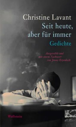 Seit Heute, Aber Für Immer Av Christine Lavant Seit Heute, Aber Für Immer Av Christine Lavant