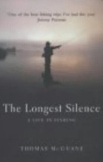 The Longest Silence av Thomas McGuane
