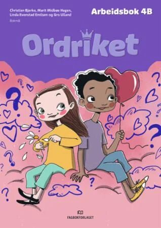 Ordriket Av Christian Bjørn Bjerke, Linda Evenstad Emilsen, Marit Midbøe Hagen, Gro Ulland