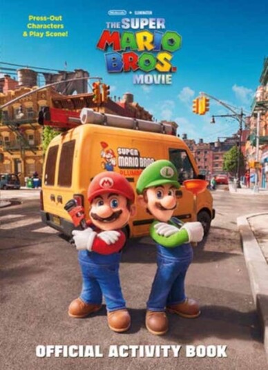 Nintendo and Illumination present The Super Mario Bros. Movie Official Activity Book Nintendo and Illumination present The Super Mario Bros. Movie Official Activity Book