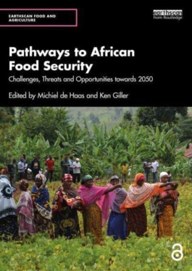 Pathways to African Food Security Challenges, Threats and Opportunities towards 2050 Pathways to African Food Security Challenges, Threats and Opportunities towards 2050