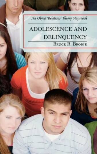 Adolescence And Delinquency Av Bruce R. Ph. D. Brodie