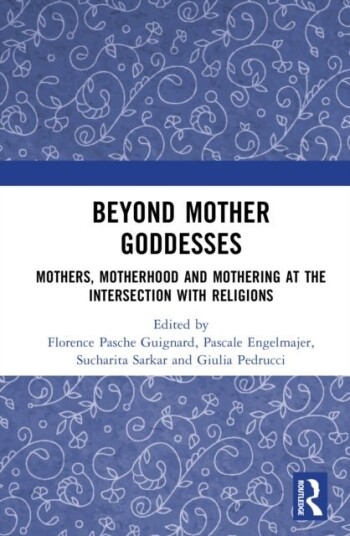 Beyond Mother Goddesses