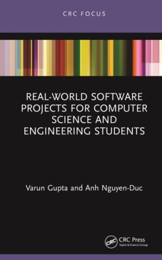RealWorld Software Projects for Computer Science and Engineering Students RealWorld Software Projects for Computer Science and Engineering Students