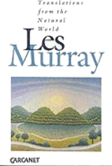 Translations From The Natural World Av Les A. Murray Translations From The Natural World Av Les A. Murray
