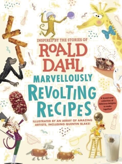 Marvellously Revolting Recipes Av Roald Dahl