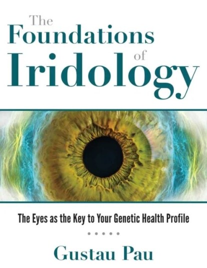 The Foundations Of Iridology Av Gustau Pau