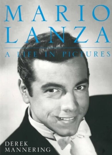 Mario Lanza Av Derek Mannering Mario Lanza Av Derek Mannering