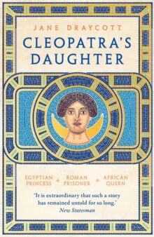 Cleopatra'S Daughter Av Jane Draycott