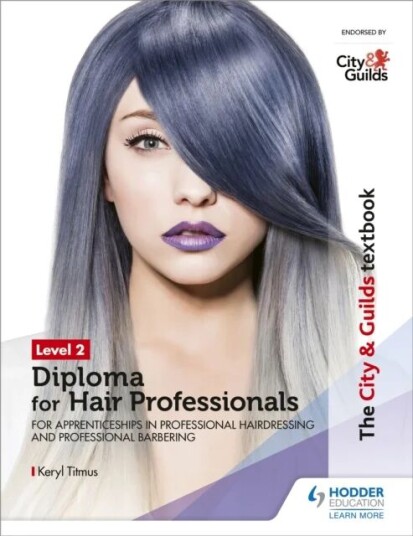 The City & Guilds Textbook Level 2 Diploma For Hair Professionals For Apprenticeships In Professiona Av Keryl Titmus