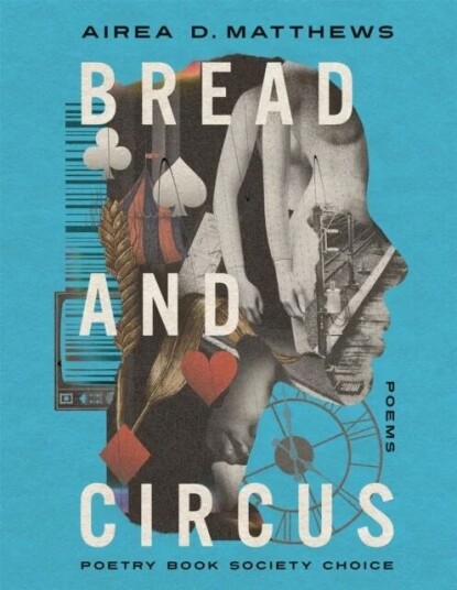 Bread And Circus Av Airea D. Matthews