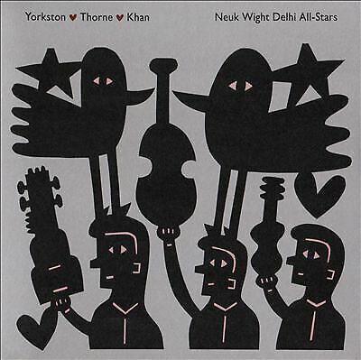 MediaTronixs Yorkston/Thorne/Khan : Neuk Wight Delhi All-stars CD (2017) Pre-Owned