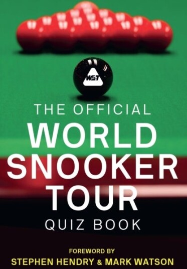 The Official World Snooker Tour Quiz Book The Official World Snooker Tour Quiz Book