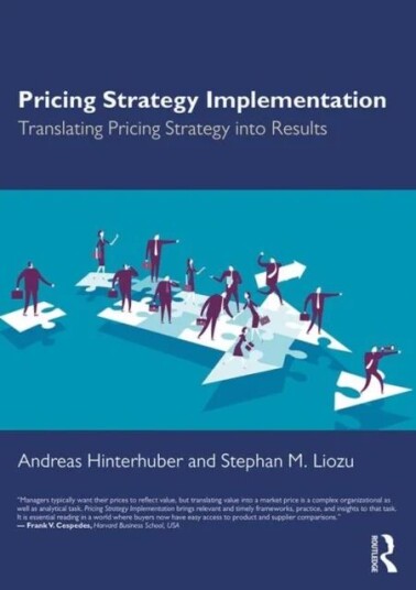 Pricing Strategy Implementation Av Andreas (Hinterhuber And Partners Austria) Hinterhuber, Stephan M. Liozu