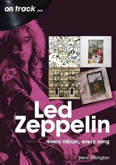 Led Zeppelin On Track Av Steve Pilkington