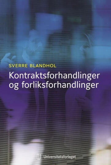 Kontraktsforhandlinger Og Forliksforhandlinger Av Sverre Blandhol