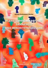 Flerstemmig Mangfold Av Aslaug Andreassen Becher Flerstemmig Mangfold Av Aslaug Andreassen Becher
