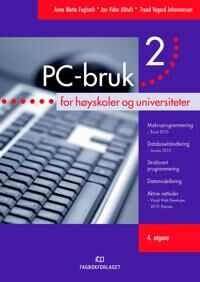 Pc-Bruk 2 Av Anna Mette Fuglseth, Jan Vidar Håtuft, Trond Vegard Johannessen