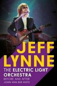 Jeff Lynne Av John Van Der Kiste Jeff Lynne Av John Van Der Kiste