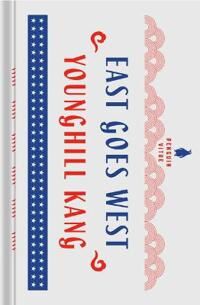 Kang Younghill East Goes West