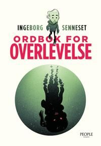 Ordbok For Overlevelse Av Ingeborg Senneset