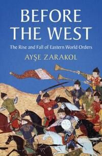 Zarakol Ayse Before the West Zarakol Ayse Before the West