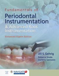 Gehrig Jill S. Fundamentals Of Periodontal Instrumentation And Advanced Root Instrumentation Enhanced Gehrig Jill S. Fundamentals Of Periodontal Instrumentation And Advanced Root Instrumentation Enhanced