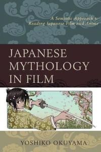 Okuyama, Yoshiko Japanese Mythology in Film (1498514332)