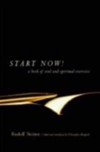 Steiner, Rudolf Start Now Steiner, Rudolf Start Now