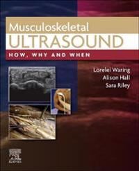 Musculoskeletal Ultrasound Av Lorelei Dcr (R) Pgc Ap Msc Medical Ultrasound Fhea (Senior Lecturer Department Of Medical Sciences Institute Of Health U