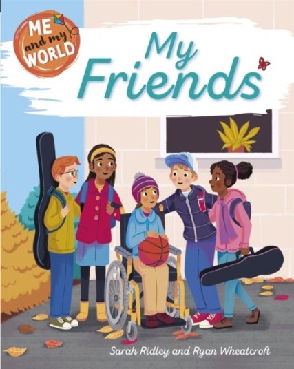 Me And My World: My Friends Av Sarah Ridley