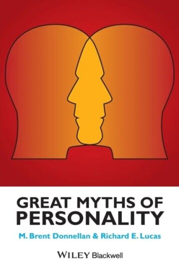 Great Myths Of Personality Av M. Brent (Michigan State University) Donnellan, Richard E. (Michigan State University) Lucas