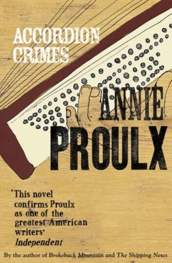 Accordion Crimes Av Annie Proulx