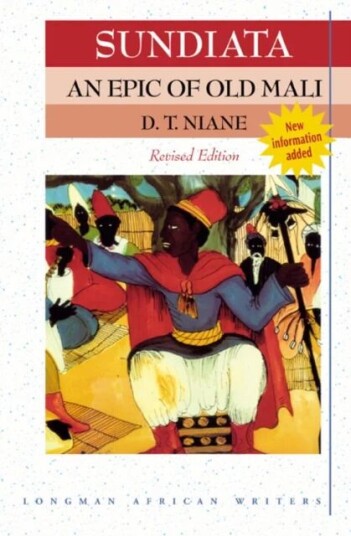 Sundiata: An Epic Of Old Mali 2nd Edition Av D T Niane