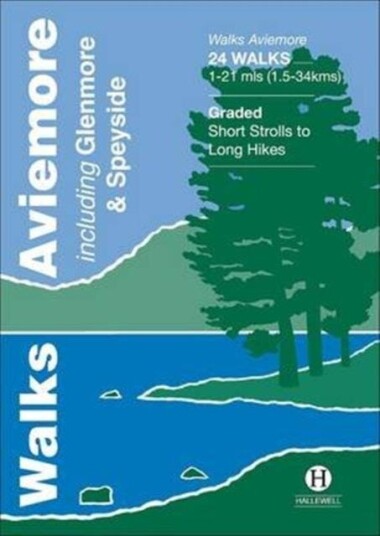 Walks Aviemore Including Glenmore & Speyside