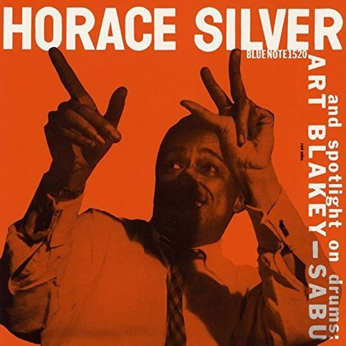 Horace Silver Horace Silver Trio & Art Blakey: Sabu CD