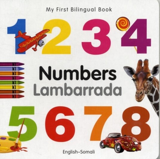 My First Bilingual Book - Numbers - English-Somali Av Milet Publishing Ltd My First Bilingual Book - Numbers - English-Somali Av Milet Publishing Ltd