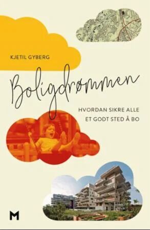 Boligdrømmen Av Kjetil Gyberg