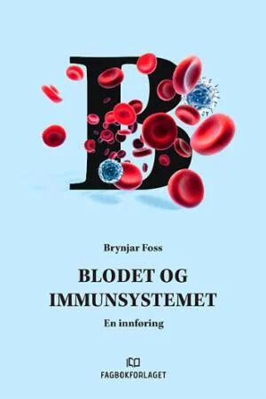 Blodet Og Immunsystemet Av Brynjar Foss
